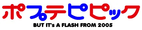 Pop Team Epic but it's a flash from 2005 logo