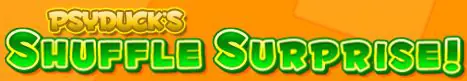 Psyduck's Shuffle Surprise! logo