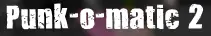 Punk-o-Matic 2 logo