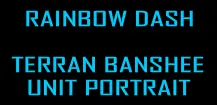 Rainbow Dash Terran Banshee Unit Portrait logo