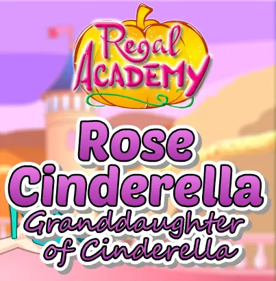 Regal Academy: Rose Cinderella: Daughter of Cinderella logo
