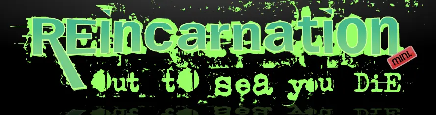 Reincarnation: Out To Sea You Die logo