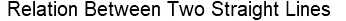 Relation Between Two Straight Lines logo