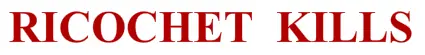 Ricochet Kills logo