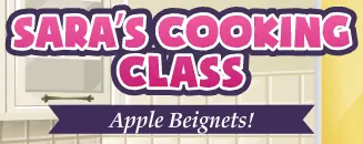 Sara's Cooking Class: Apple Beignets logo