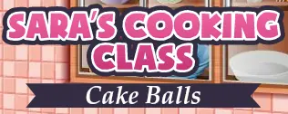 Sara's Cooking Class: Cake Balls logo