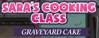 Sara's Cooking Class: Graveyard Cake logo