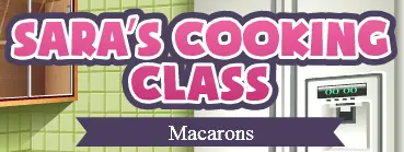 Sara's Cooking Class: Macarons logo