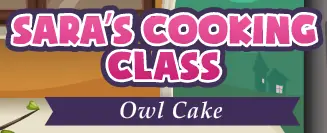 Sara's Cooking Class: Owl Cake logo
