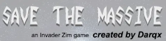 Save The Massive - an Invader Zim Game logo