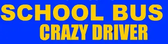 School Bus Crazy Driver logo