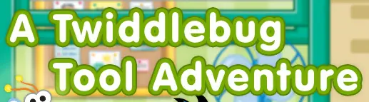 Sesame Street - A Twiddlebug Tool Adventure logo