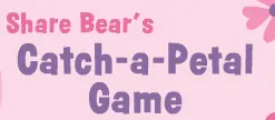 Share Bear's Catch-A-Petal Game logo