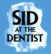 Sid At The Dentist logo
