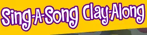Sing-A-Song Clay-Along logo