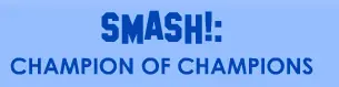 Smash!: Champion of Champions logo