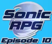 Sonic RPG Episode 10 - The Final Chapter logo
