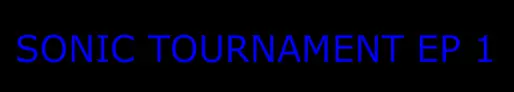Sonic Tournament EP 1 logo
