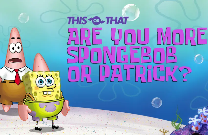SpongeBob SquarePants:- This or That: Are You More SpongeBob Or Patrick? logo