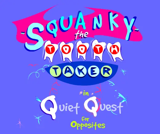 Squanky the Tooth Taker in Quiet Quest for Opposites logo
