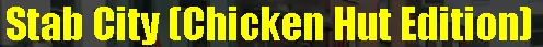 Stab City [Chicken Hut Edition] logo