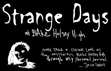 Strange Days at Blake Holsey High: Josie's Interactive Journal logo