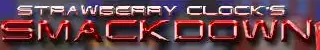 Strawberry Clock's Smackdown logo