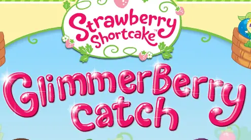 Strawberry Shortcake: GlimmerBerry Catch! logo