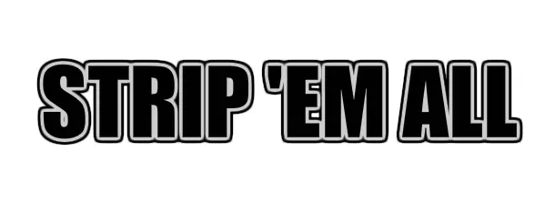 Strip 'Em All logo