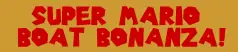 Super Mario Boat Bonanza 2 logo