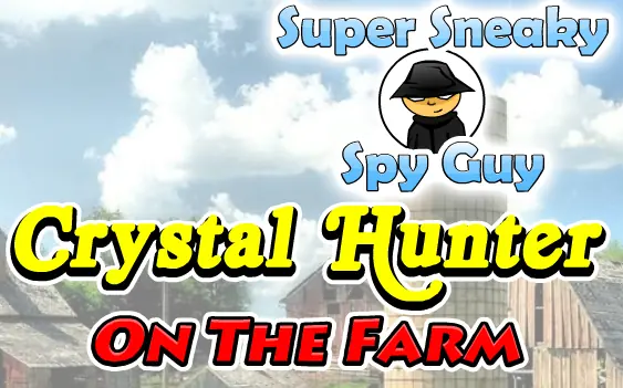 Super Sneaky Spy Guy: Crystal Hunter: On the Farm logo