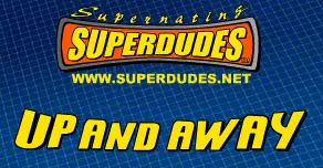 Supernatins Superdudes: Up and Away logo