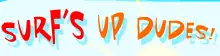 Surf's Up Dudes! logo