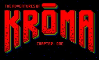 The Adventures Of Kroma- Chapter: One logo