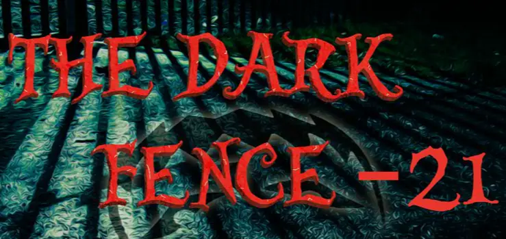 The Dark Fence 21: Dark House in Oliva logo