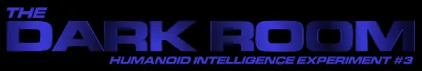 The Dark Room: Humanoid Intelligence Experiment #3 logo