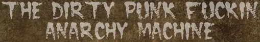 The Dirty Punk Anarchy Machine logo