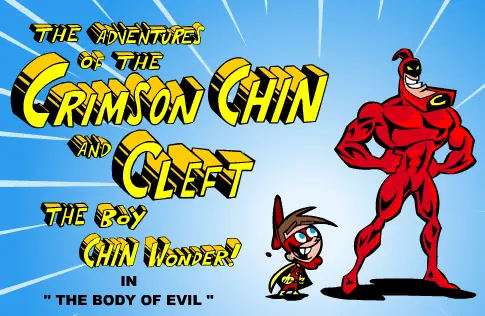 The Fairly OddParents: The Adventures Of The Crimson Chin And Cleft The Boy Chin Wonder! Episode 6 - The Body Of Evil logo
