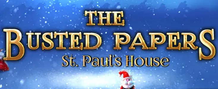 The Frozen Sleigh - The Busted Papers: St. Paul's House logo