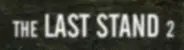 The Last Stand 2 logo