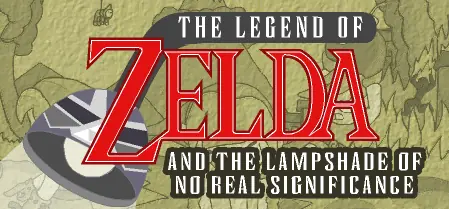 The Legend of Zelda and the Lampshade of No Real Significance logo