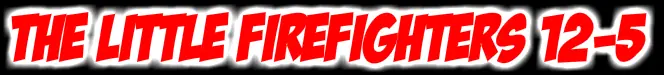 The Little Firefighters 12-5 logo