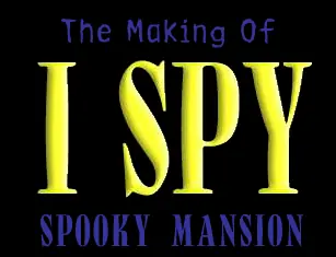 The Making of I Spy Spooky Mansion logo