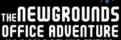 The Newgrounds Office Adventure logo