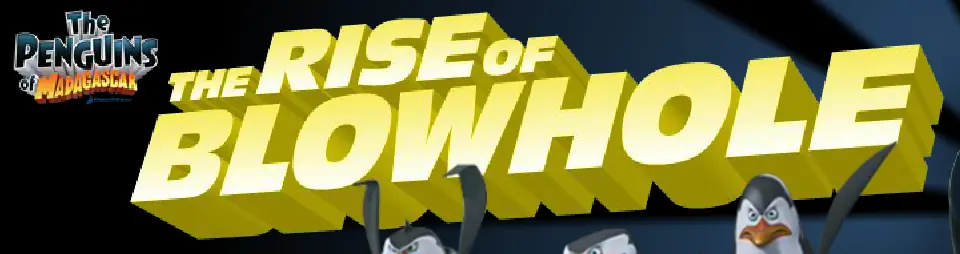 The Penguins of Madagascar: The Rise of Blowhole logo