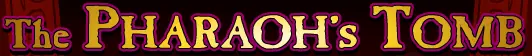 The Pharaoh's Tomb logo
