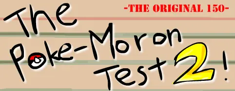 The Poke-Moron Test 2! logo