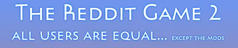 The Reddit Game 2 - All users are equal... logo