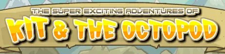 The Super Exciting Adventures of Kit & The Octopod logo