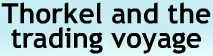 Thorkel and the Trading Voyage logo
